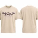 Make Your Life A Prayer Tee
