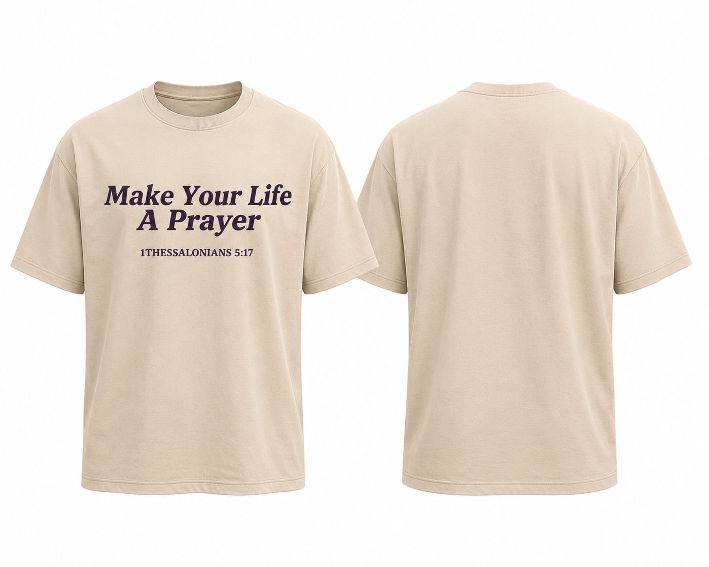 Make Your Life A Prayer Tee